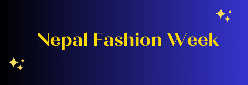 Nepal Fashion Week